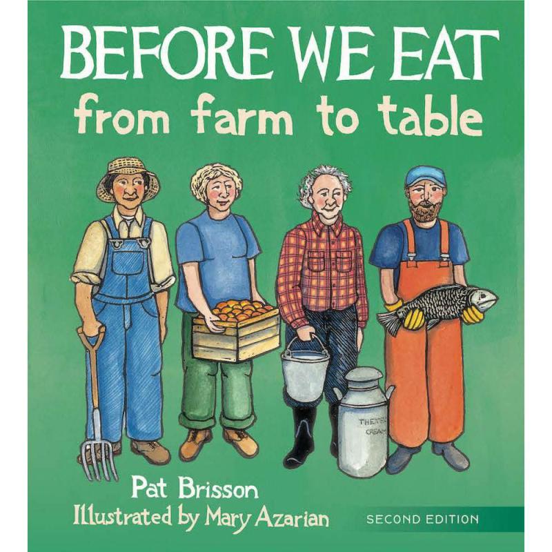 Before We Eat: From Farm To Table – Picture Book Summer Nature Table