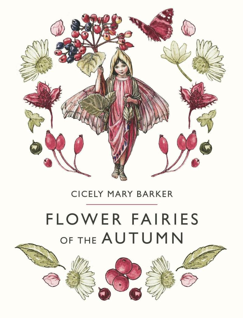 Flower Fairies Of The Autumn By Cicely Mary Barker Fairies & Gnomes