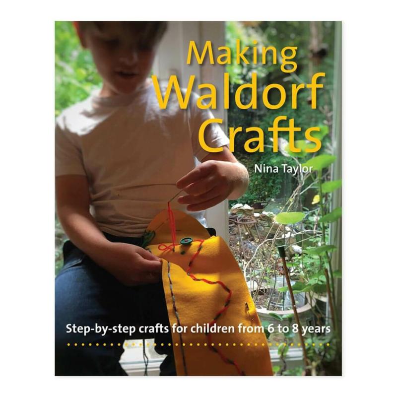 Making Waldorf Crafts Waldorf Essentials