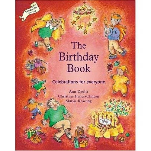 The Birthday Book: Celebrations For Everyone Waldorf Birthday